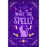 What the Spell?