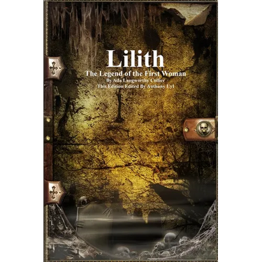 Lilith: The Legend of the First Woman