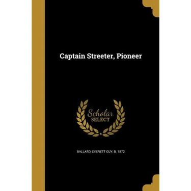 Captain Streeter, Pioneer