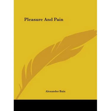Pleasure And Pain