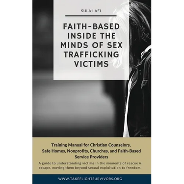 Faith-Based Inside the Minds of Sex Trafficking Victims