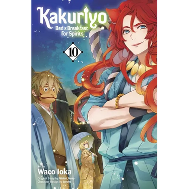 Kakuriyo: Bed & Breakfast for Spirits, Vol. 10