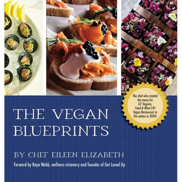 The Vegan Blueprints: A Cookbook