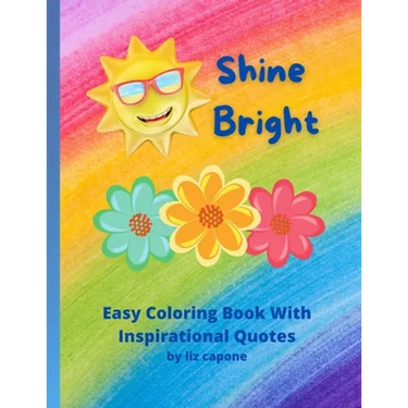 Shine Bright: Easy Coloring Book with Inspirational Quotes
