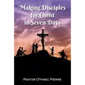 Making Disciples for Christ in Seven Days