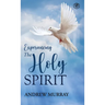 Experiencing the Holy Spirit (Hardcover Library Edition)