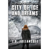 City of Ice and Dreams