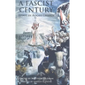 A Fascist Century: Essays by Roger Griffin