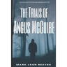 The Trials Of Angus McGuire