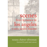 Scenes from La Cuenca de Los Angeles Y Otros Natural Disasters