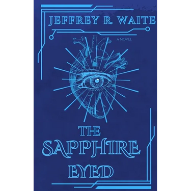 The Sapphire Eyed: Book 1 of "The Terraverse"