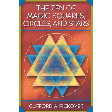 The Zen of Magic Squares, Circles, and Stars: An Exhibition of Surprising Structures Across Dimensions