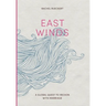 East Winds: A Global Quest to Reckon with Marriage