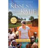 Kisses from Katie: A Story of Relentless Love and Redemption