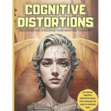 Cognitive Distortions: Recognize and Challenge your Negative Thoughts, 50 common cognitive distortions along with examples and ways to challenge them