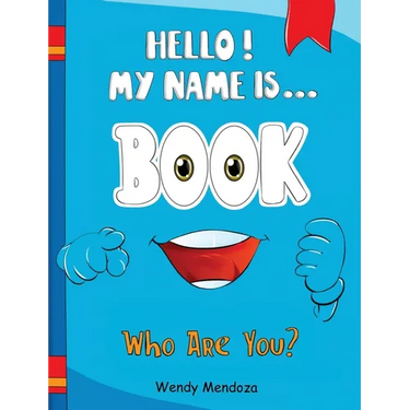 Hello! My Name Is Book: Who Are You?