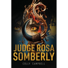 Judge Rosa Somberly: Caiman v Tau al-Gorz