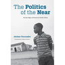 The Politics of the Near: On the Edges of Protest in South Africa