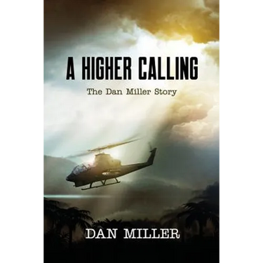 A Higher Calling: The Dan Miller Story