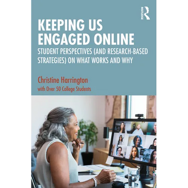 Keeping Us Engaged Online: Student Perspectives (and Research-Based Strategies) on What Works and Why