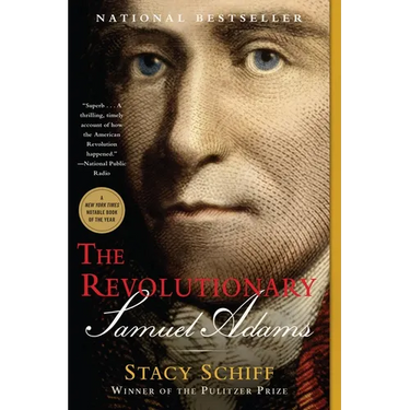 The Revolutionary: Samuel Adams