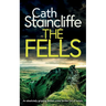 THE FELLS an absolutely gripping British crime thriller full of twists