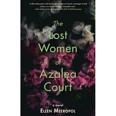 The Lost Women of Azalea Court