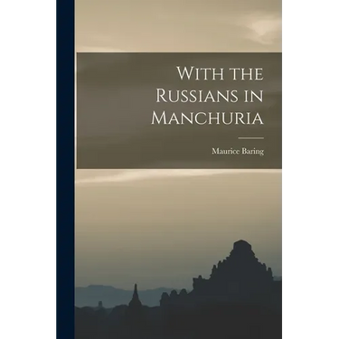 With the Russians in Manchuria