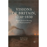 Visions of Britain, 1730-1830: Anglo-Scottish Writing and Representation