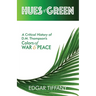 Hues of Green: A Critical History of D.M. Thompson's Colors of War & Peace