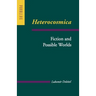 Heterocosmica: Fiction and Possible Worlds