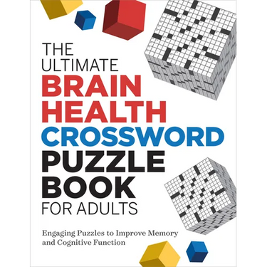 The Ultimate Brain Health Crossword Puzzle Book for Adults: Engaging Puzzles to Improve Memory and Cognitive Function