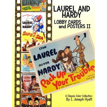 Laurel and Hardy: Lobby Cards and Posters II: A Color Collection