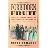 Forbidden Fruit: Love Stories from the Underground Railroad