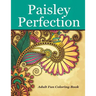 Paisley Perfection Adult Fun Coloring Book