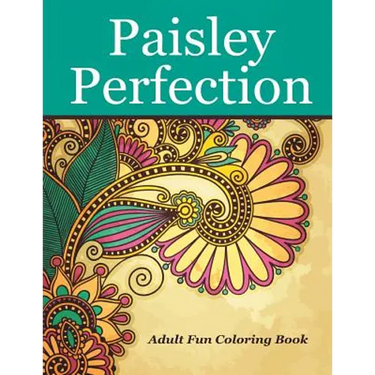 Paisley Perfection Adult Fun Coloring Book
