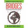 Bridges: Transforming Communities Together