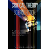 Critical Theory and Science Fiction: A Lens into Technology in Education
