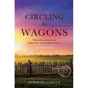 Circling The Wagons: When hiding a family secret, becomes more important than a loved one