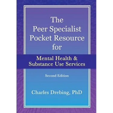 The Peer Specialist's pocket resource for mental health and substance use services second edition