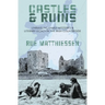 Castles & Ruins: Unraveling Family Mysteries & Literary Legacy in the Irish Countryside