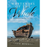 Whiteness of the Whale: Meditations on Place & Time