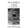 Not Hitler's Child: Christa-Maria's (Extra)Ordinary Life, Early Childhood to 2000