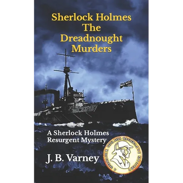 Sherlock Holmes The Dreadnought Murders: A Sherlock Holmes Resurgent Mystery
