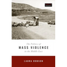 Politics of Mass Violence in the Middle East