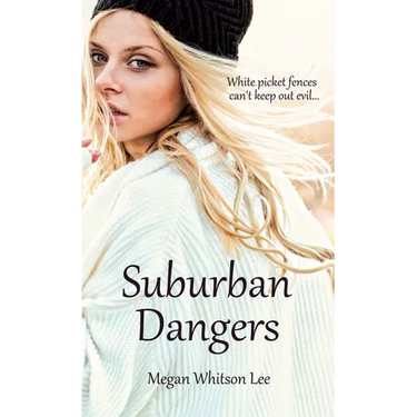 Suburban Dangers