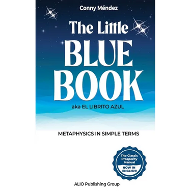 The Little Blue Book aka El Librito Azul: Metaphysics in Simple Terms