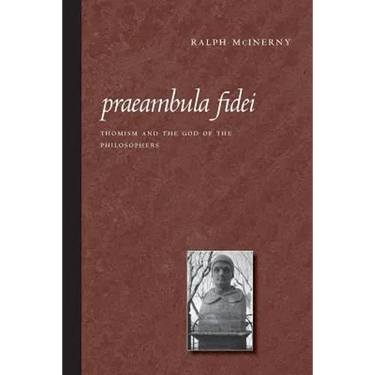 Praeambula Fidei: Thomism and the God of the Philosophers