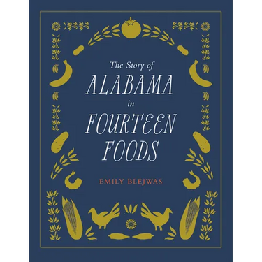 The Story of Alabama in Fourteen Foods