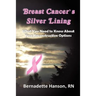 Breast Cancer's Silver Lining